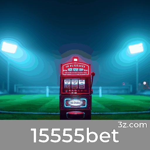 15555bet: Dominando Esporte com Análise e Estratégia